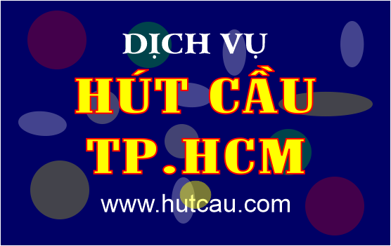 HÚT HẦM CẦU TPHCM SAIGON UY TÍN NHANH GỌN SẠCH