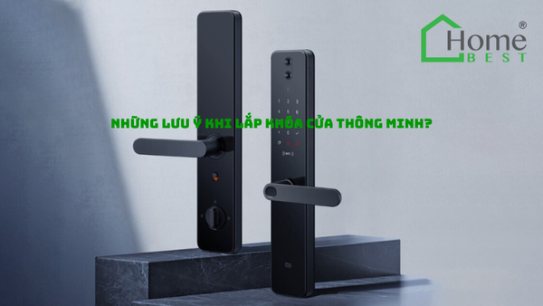 Những lưu ý khi lắp khóa cửa thông minh?