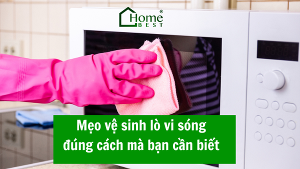 Mẹo vệ sinh lò vi sóng đúng cách mà bạn cần biết