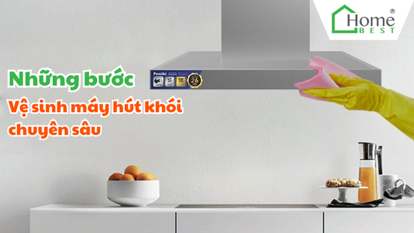 Những Bước Cần Thực Hiện Để Vệ Sinh Máy Hút Khói Chuyên Sâu