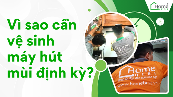Vì sao cần vệ sinh máy hút mùi định kỳ?