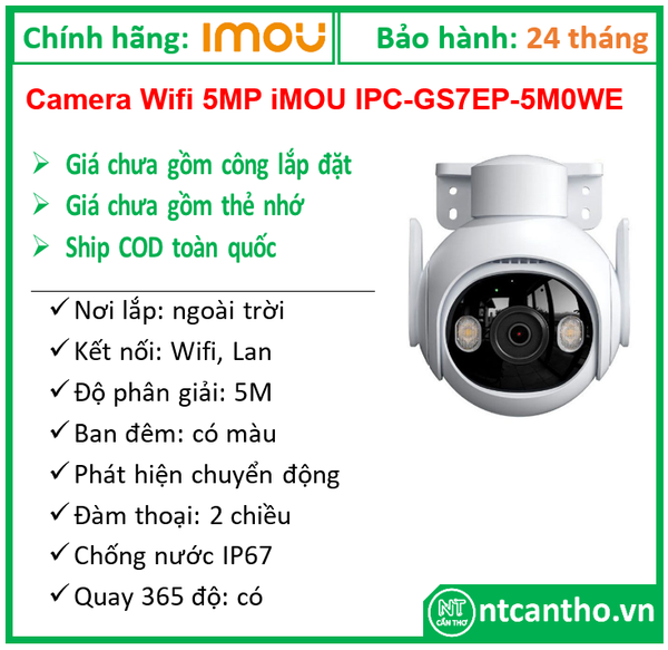 Camera WiFi IMOU IPC-GS7EP-5M0WE  (5MP-  Full Color, đàm thoại 2 chiều); 24T