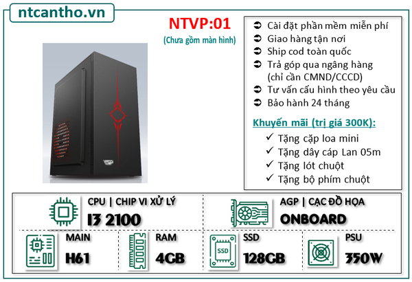 Mainboard H61 | Cpu i3 2100 | Ram3 4G | Ssd 128G | Case VP | PSU 350w;BH: 24T