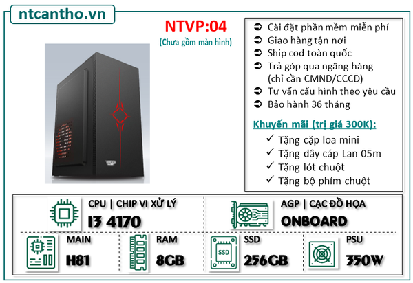 Mainboard H81 | Cpu I3 4170 | Ram3 8G | Ssd 256G | Case VP | PSU 350w;BH: 36T