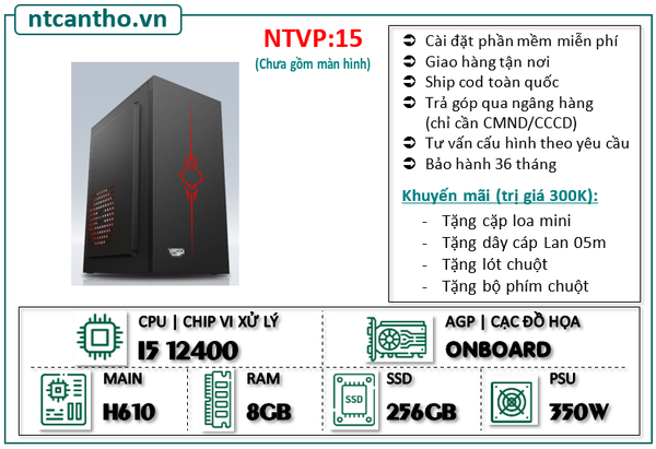 Mainboard H610 | Cpu i5 12400 | Ram4 8G | Ssd 256G | Case VP | PSU 350w;BH: 36T