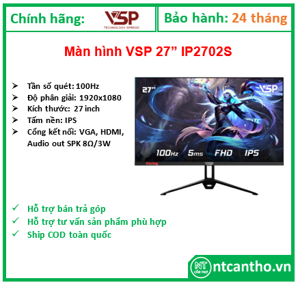 Màn hình VSP IP2702S (27 INCH/FHD/IPS/100HZ/5MS/VGA,HDMI); 24T