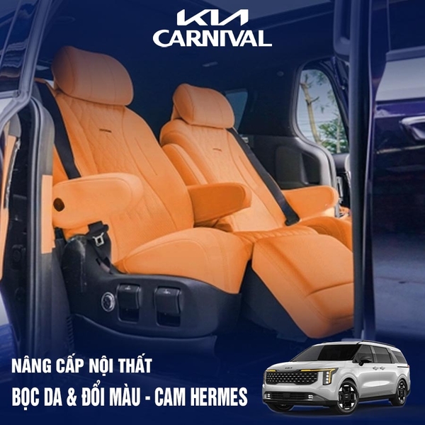 Bọc da ghế  đổi màu nội thất KIA Carnival màu cam Hermes