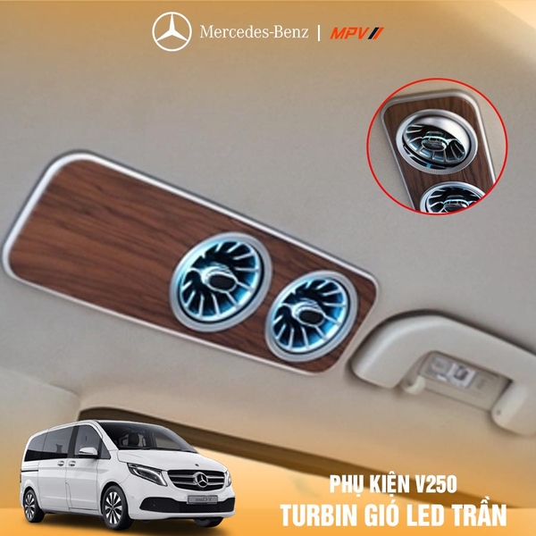 Turbin gió led trần Mercedes Benz V250 - Vtio