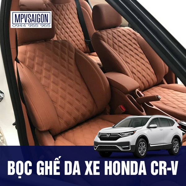 Bọc Ghế Da Xe Honda CR-V - Bảng Giá Mới
