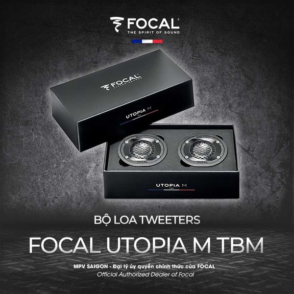 Focal Utopia M TBM: bộ tweeter đẳng cấp