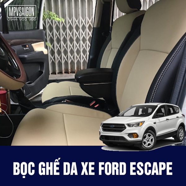 Bọc Ghế Da Xe Ford Escape - Bảng Giá Mới