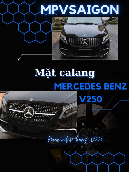 MẶT CALANG MERCEDES BENZ V250 ĐỘ