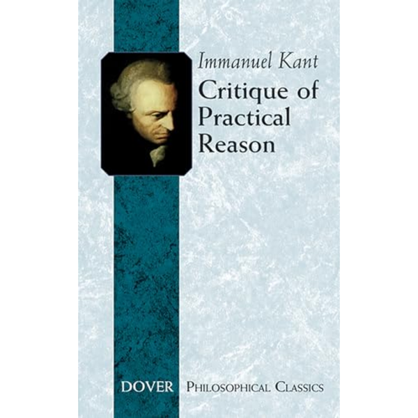 Critique of Practical Reason - Immanuel Kant