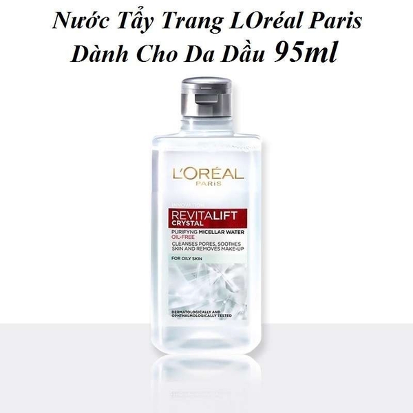 Nước Tẩy Trang LOréal Paris Revitalift Crystal Purifying Micellar Water 95ml- 400ml Dành Cho Da Dầu Daothinhuquynh