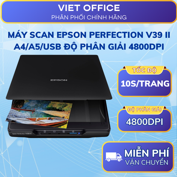 Máy Scan Epson Perfection V39II A4 Độ Phân Giải 4800dpi Scan Ảnh & Tài Liệu Chính Hãng