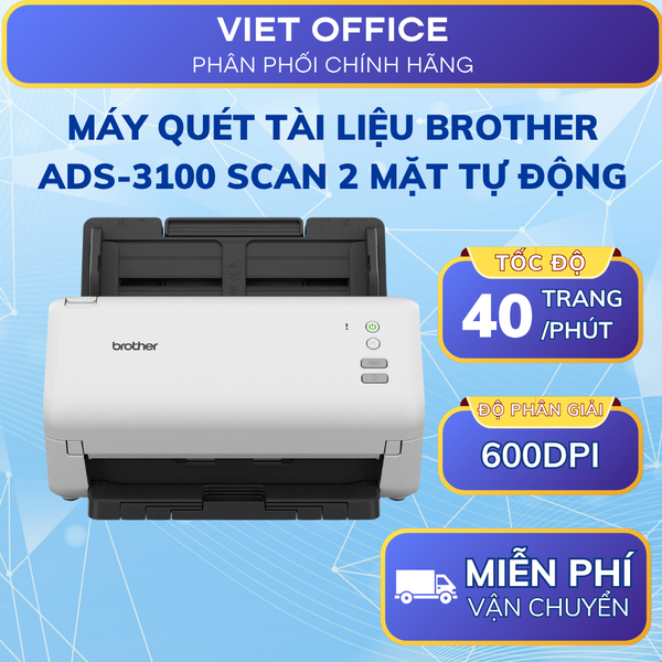 Máy Quét Tài Liệu Brother ADS-3100 - Scan Hồ Sơ, Hợp Đồng, Chứng Từ 2 Mặt Tự Động Cho Văn Phòng
