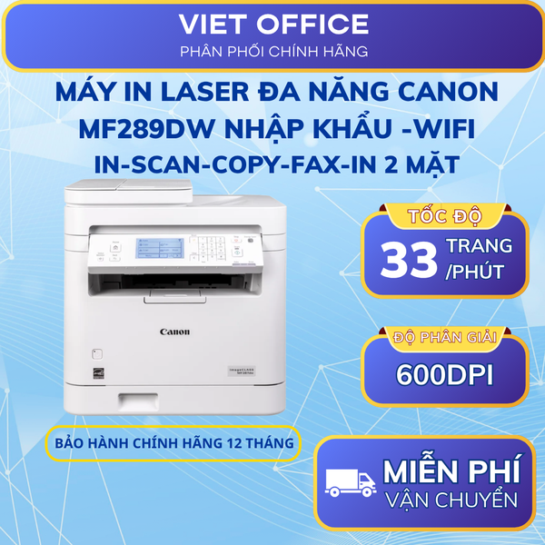 Máy In Laser Đa Năng Canon MF289dw Nhập Khẩu -WiFi In-Scan-Copy-FAX-In 2 Mặt