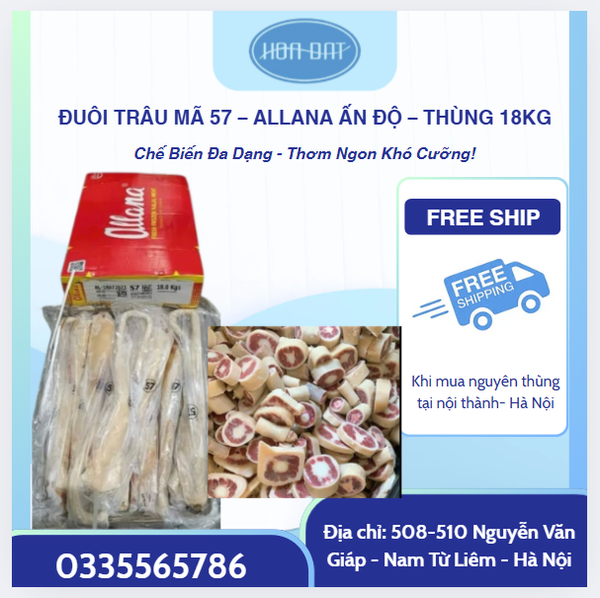 ĐUÔI TRÂU MÃ 57 – ALLANA ẤN ĐỘ – THÙNG 18KG