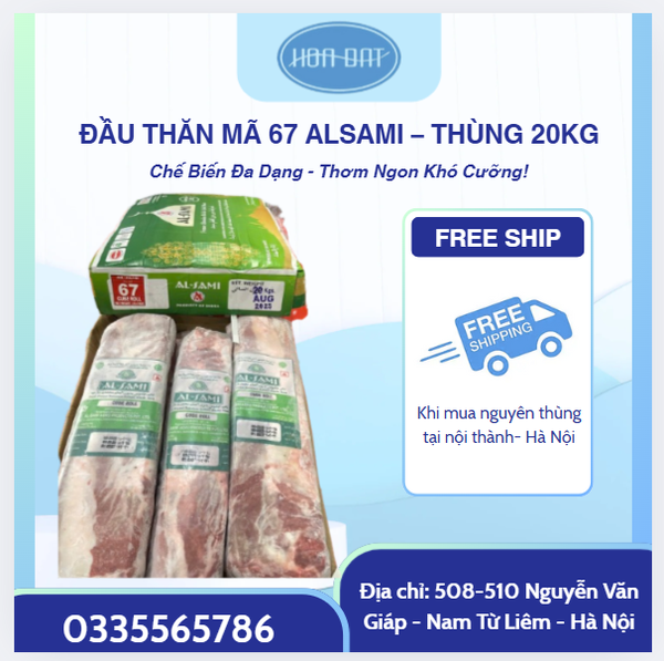 ĐẦU THĂN MÃ 67 ALSAMI – NHẬP KHẨU ẤN ĐỘ – THÙNG 20KG