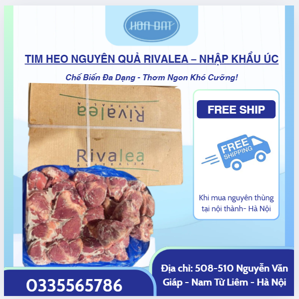 TIM HEO NGUYÊN QUẢ RIVALEA – NHẬP KHẨU ÚC