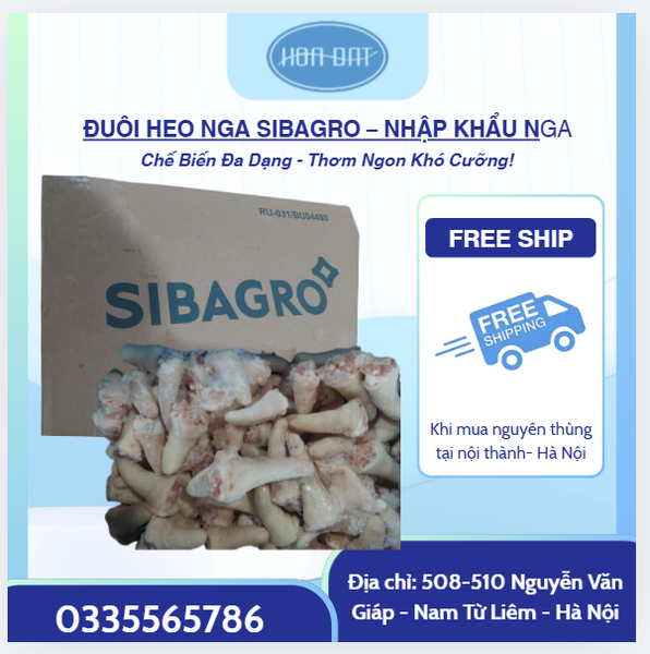 ĐUÔI HEO NGA SIBAGRO - NHẬP KHẨU NGA