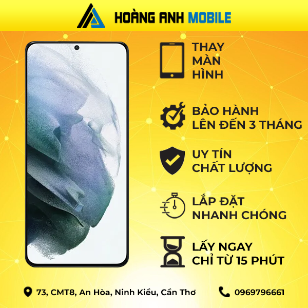 Thay màn hình Samsung Galaxy S21 5G