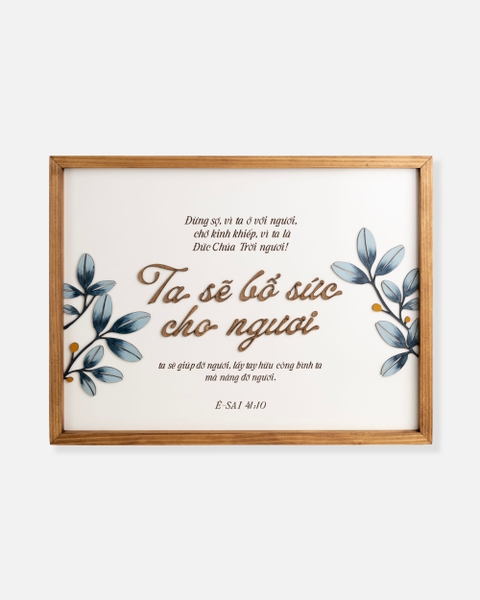 Ta sẽ bổ sức cho ngươi [Ê-sai 41:10]