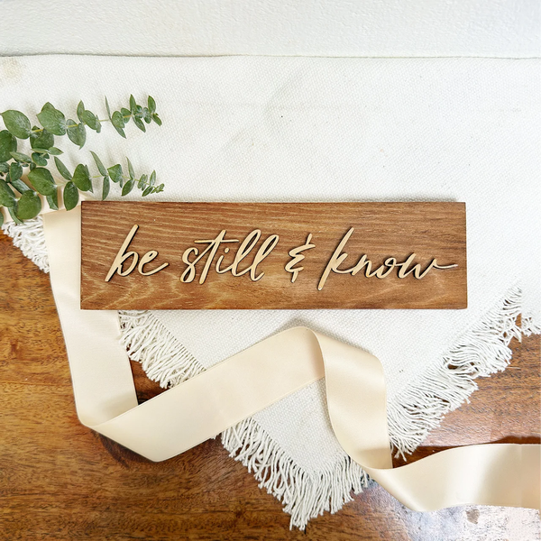 Be Still and Know