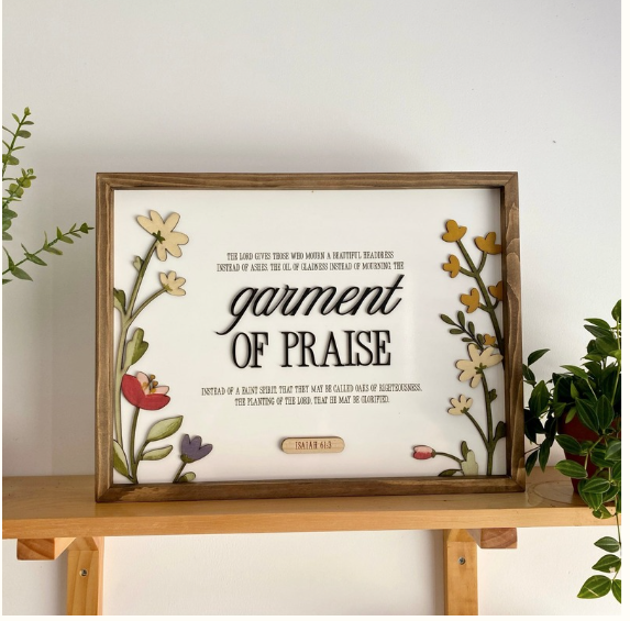 Garment of Praise [Isaiah 61:3]