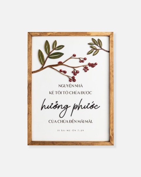 Nguyện nhà kẻ tôi tớ Chúa được hưởng phước [II Sa-mu-ên 7:29]