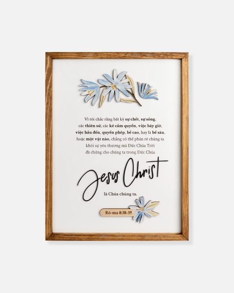 Jesus Christ là Chúa chúng ta[Rô-ma 8:38-39]