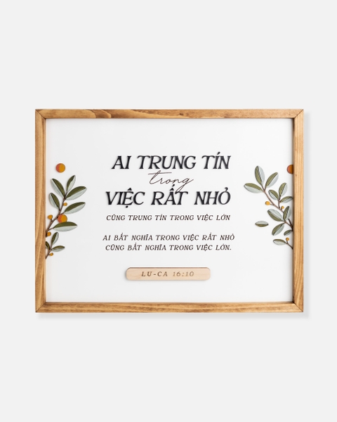 Ai trung tín trong việc rất nhỏ [Lu-ca 16:10]