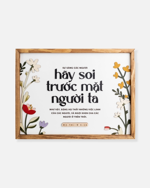 Sự sáng các ngươi hãy soi trước mặt người ta [Ma-thi-ơ 5:16]