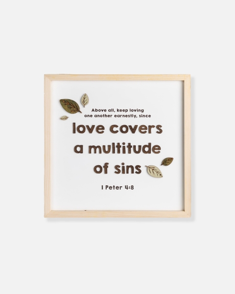 Love covers over a multitude of sins
