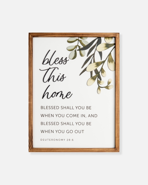 Bless this home [Deuteronomy 28:6]