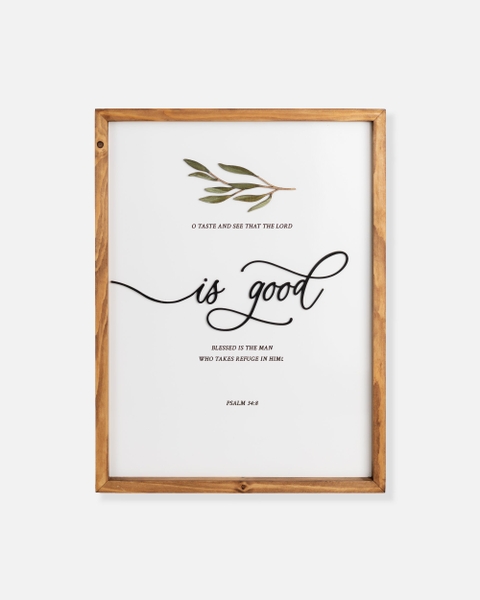 O taste and see that the Lord is good [Psalm 34:8]