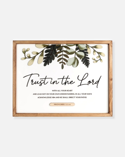 Trust in the Lord [proverbs 3:5-6]