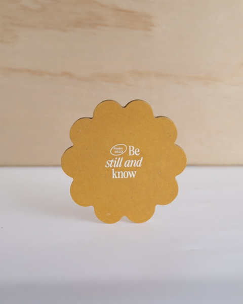 Be still and know - Coaster