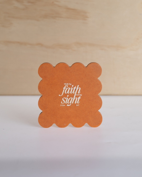 Walk by faith - Coaster