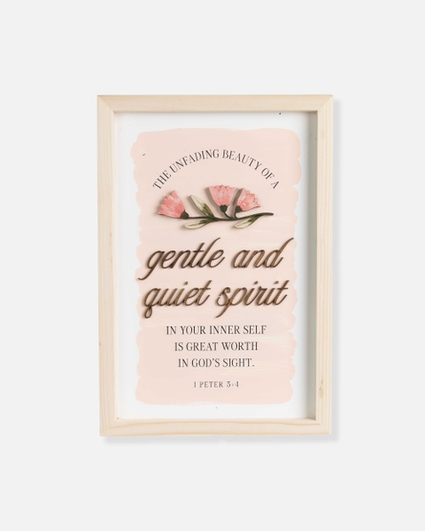 gentle and guiet spirit - [Peter 3:4]