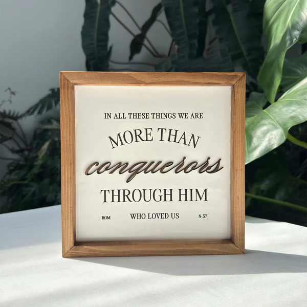 More Than Conquerors - Romans 8:37