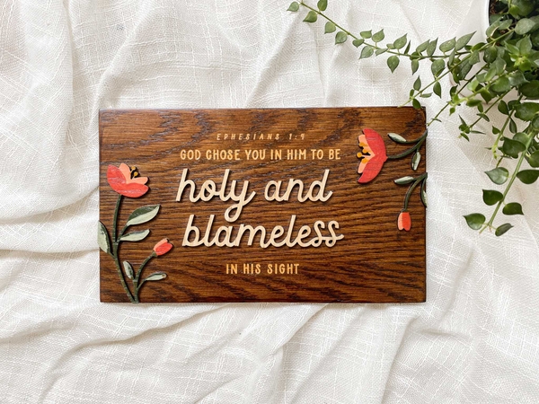 Holy and blameless [Ephesians 1:9]