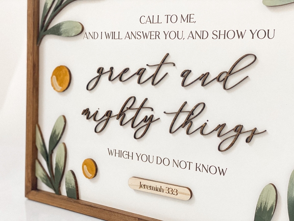 Great and mighty things [Jeremiah 33:3]