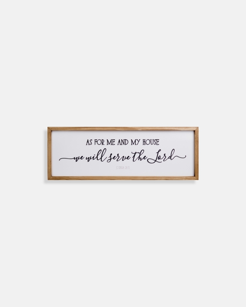 As for me and my house [Joshua 24:15]