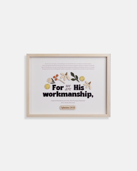 His workmanship [Ephesians 2: 4-10]