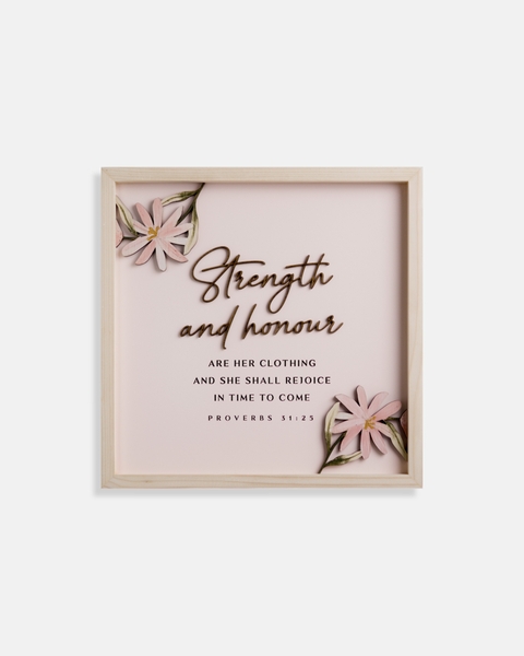 Strength and honour [Proverbs 31:25]
