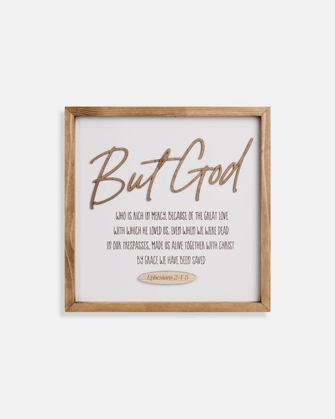 But God [Ephesians 2:4]