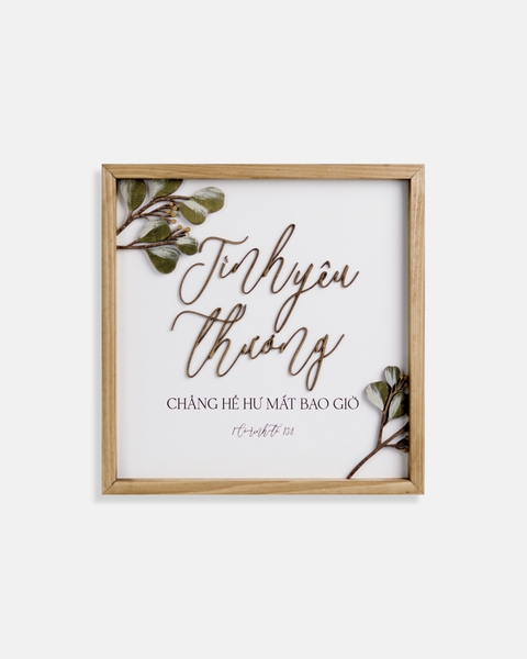 Tình yêu-thương chẳng hề hư-mất bao giờ.  [I Cô-rinh-tô 13:8]