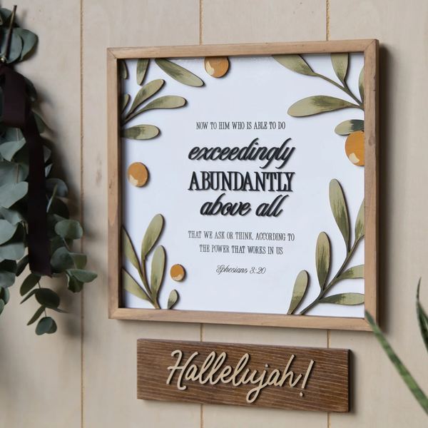 Exceedingly Abundantly Above All - {Ephesians 3:20}