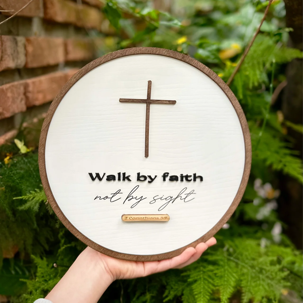 Walk by faith [II Corinthians 5:7]
